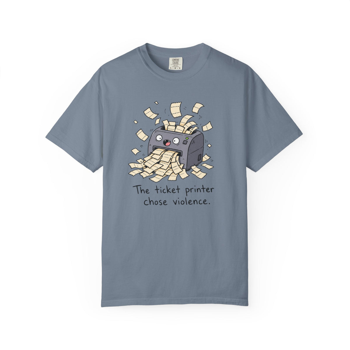 Ticket Printer Chose Violence T-Shirt