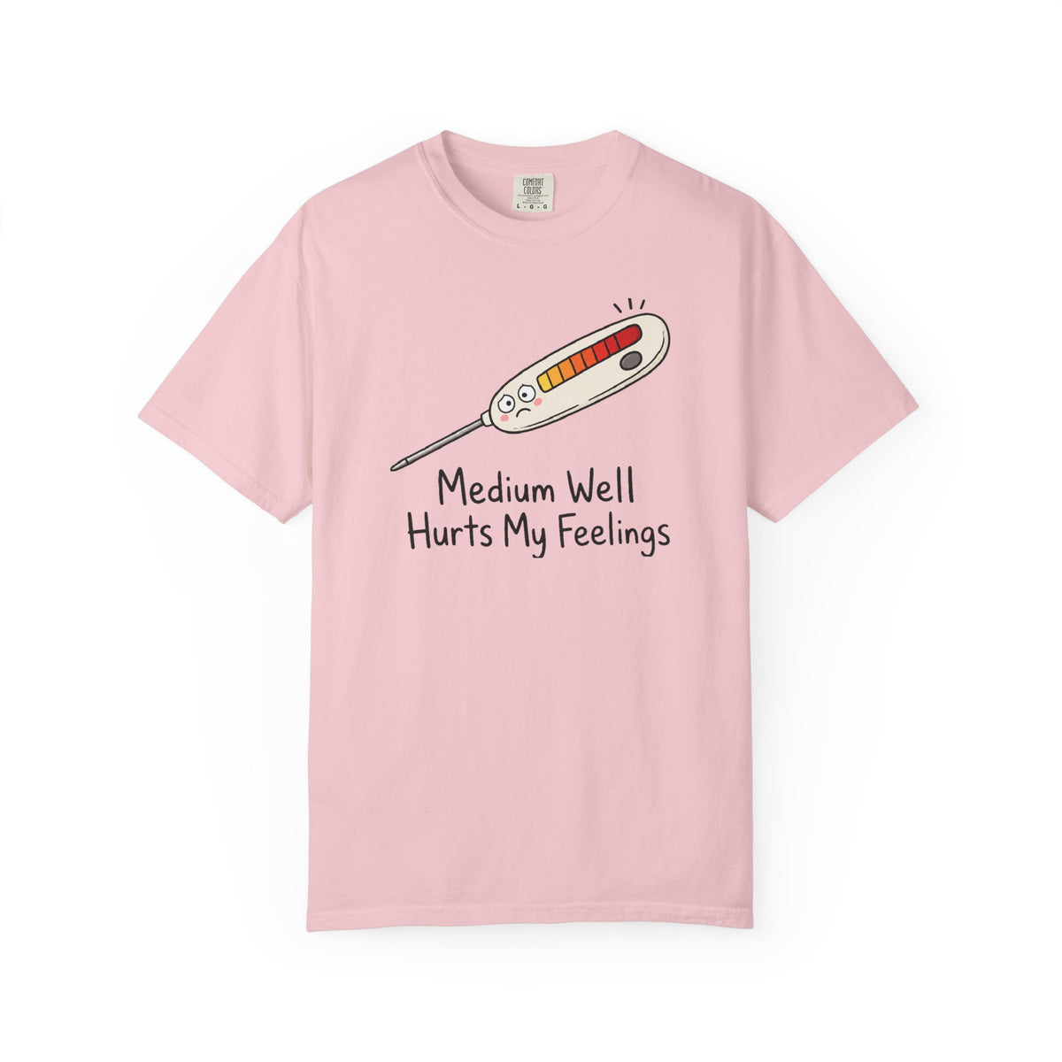 Medium Well Hurts My Feelings Thermometer T-Shirt