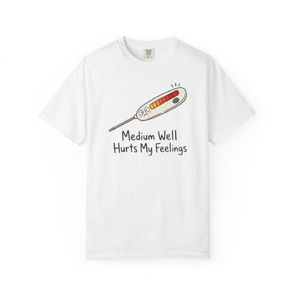Medium Well Hurts My Feelings Thermometer T-Shirt