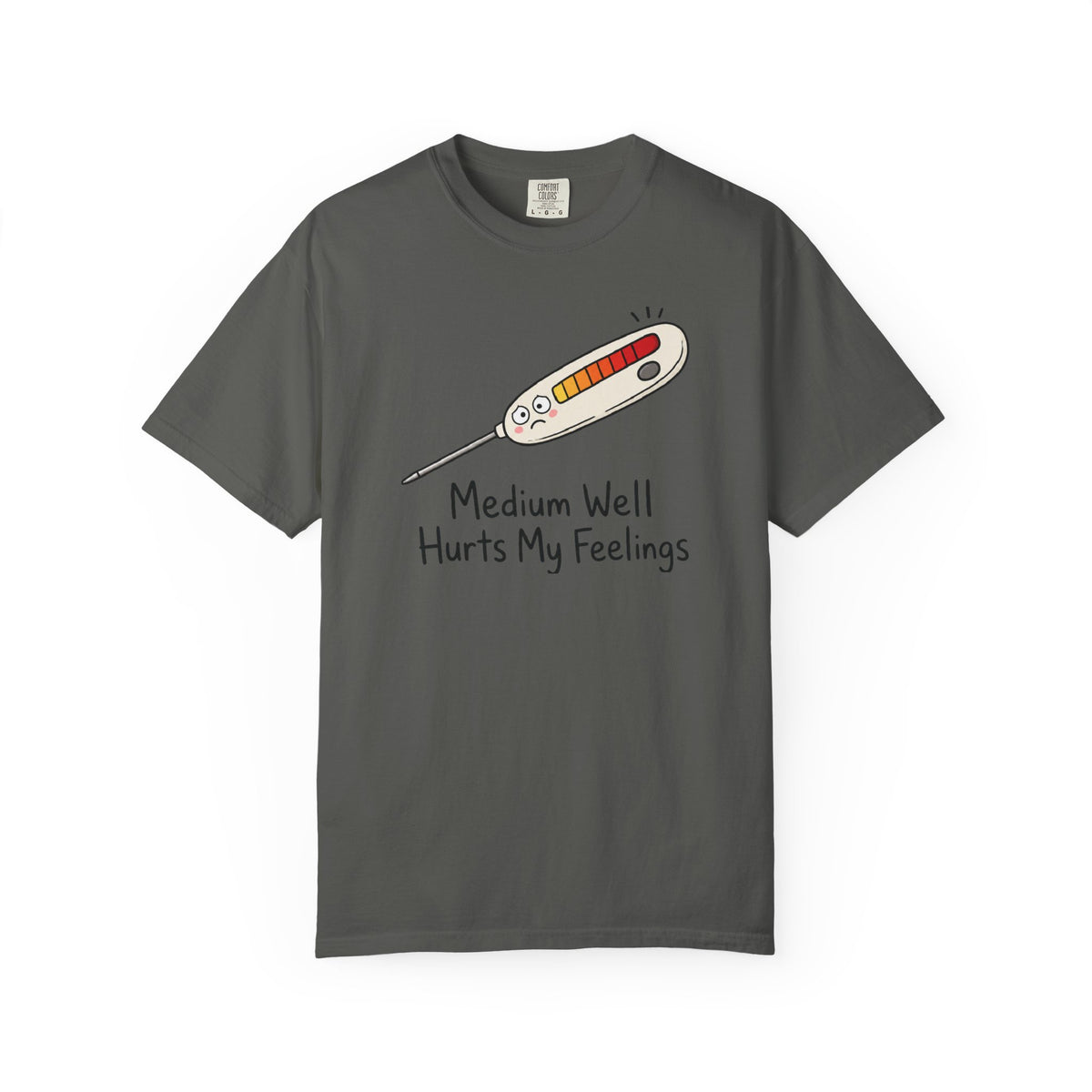 Medium Well Hurts My Feelings Thermometer T-Shirt