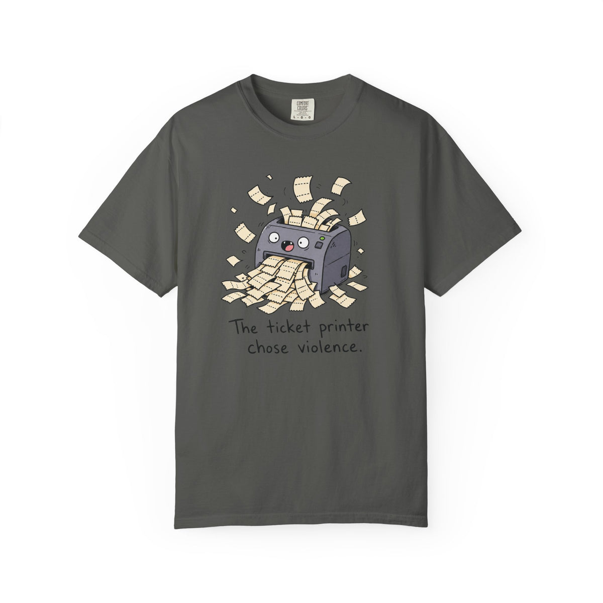 Ticket Printer Chose Violence T-Shirt