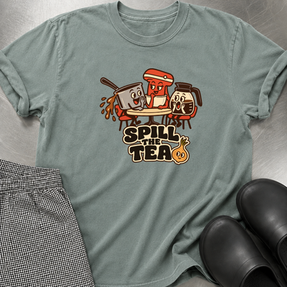 Spill the Tea T-Shirt