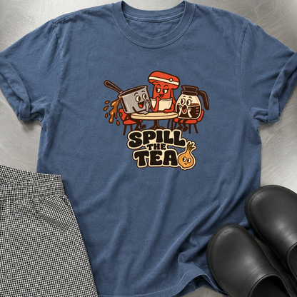 Spill the Tea T-Shirt