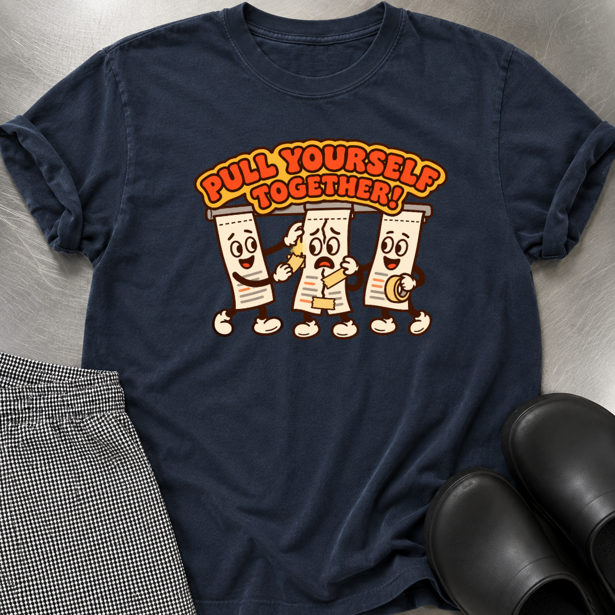 Pull Yourself Together T-Shirt