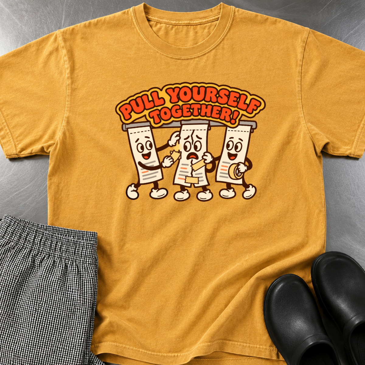 Pull Yourself Together T-Shirt