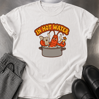 In Hot Water T-Shirt