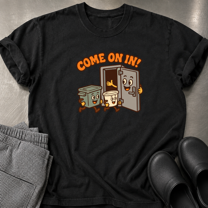 Come on In T-Shirt
