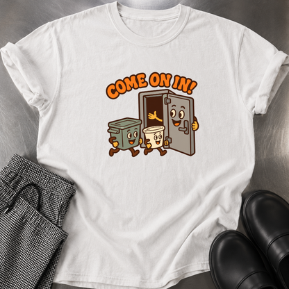 Come on In T-Shirt