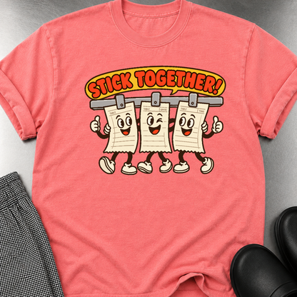 Stick Together T-Shirt