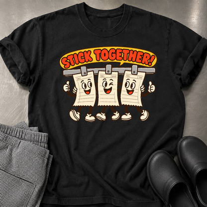 Stick Together T-Shirt