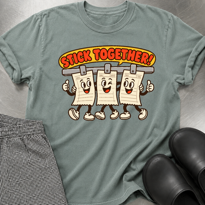 Stick Together T-Shirt