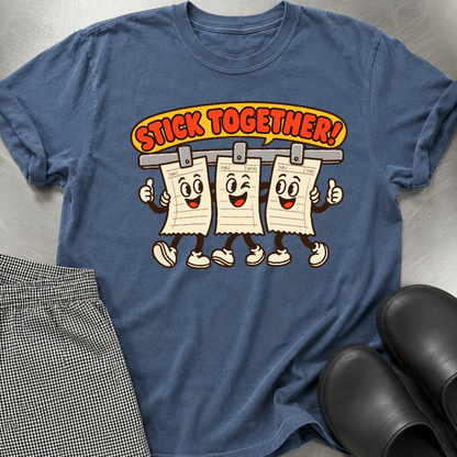 Stick Together T-Shirt
