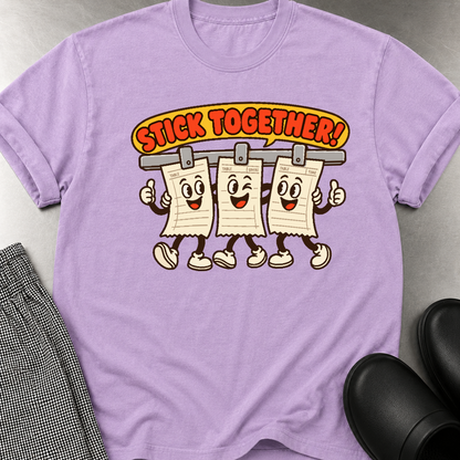 Stick Together T-Shirt