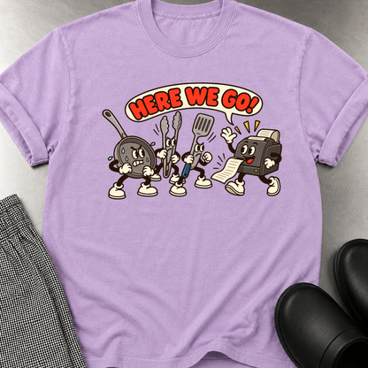 Here We Go T-Shirt