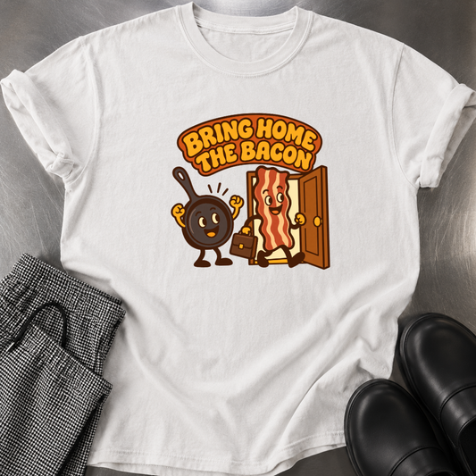Bring Home the Bacon T-Shirt