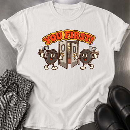 You First T-Shirt