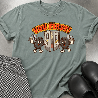 You First T-Shirt