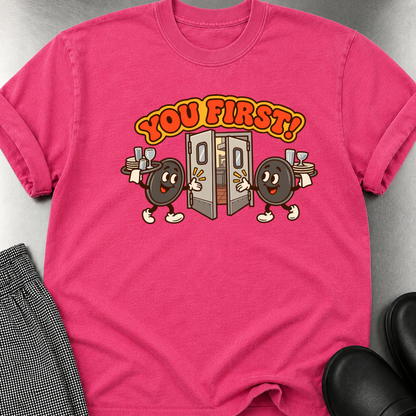 You First T-Shirt