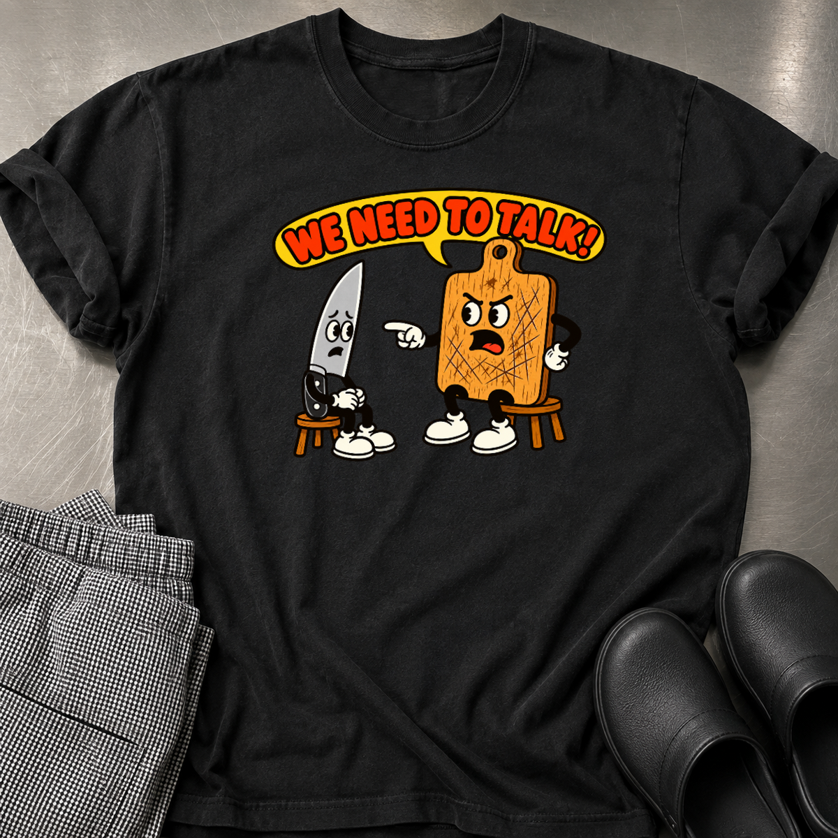 We Need to Talk T-Shirt