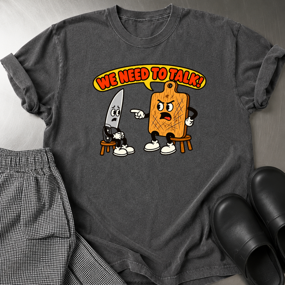 We Need to Talk T-Shirt