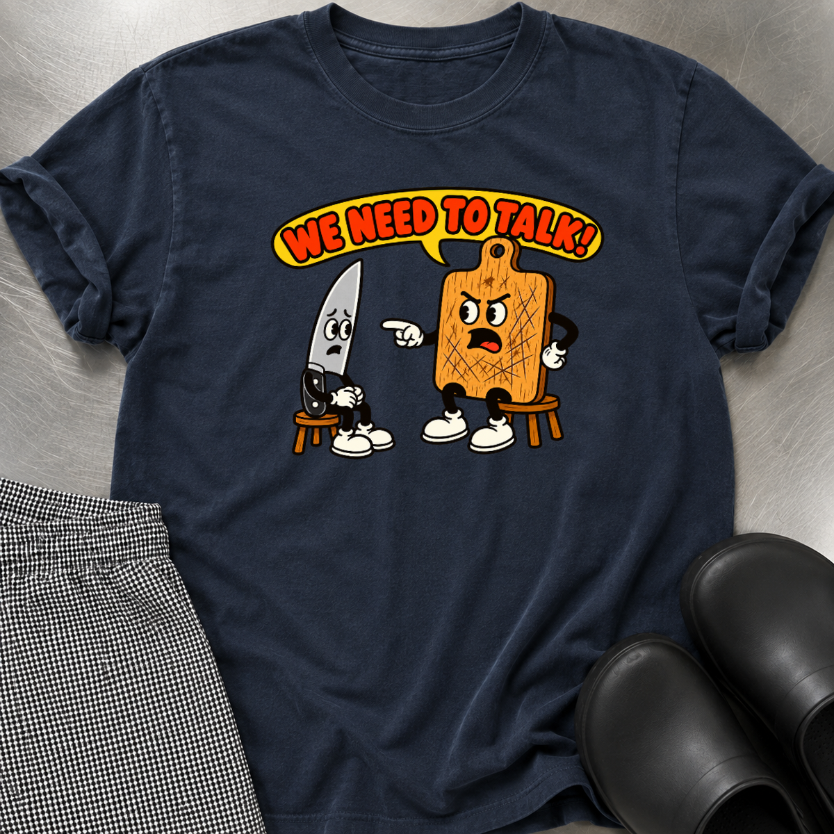 We Need to Talk T-Shirt