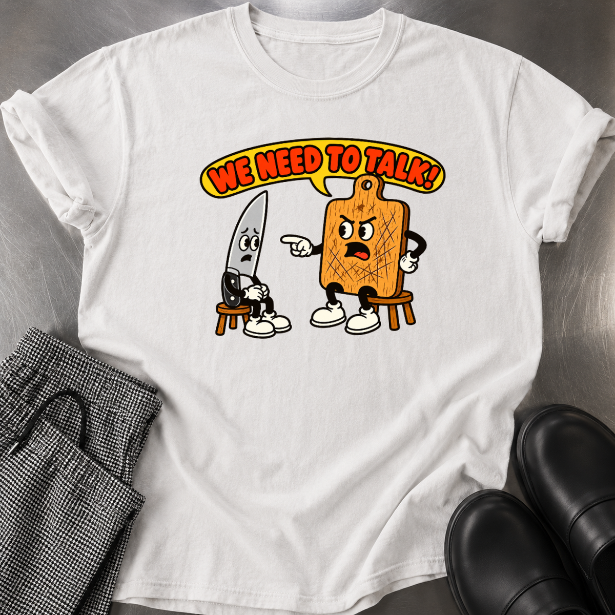 We Need to Talk T-Shirt
