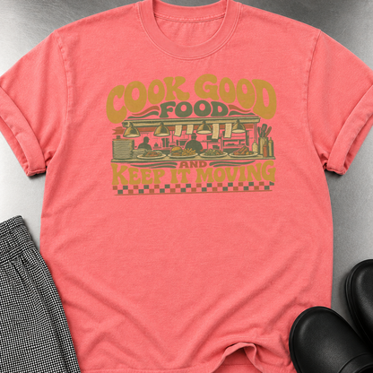Cook Good Food T-Shirt