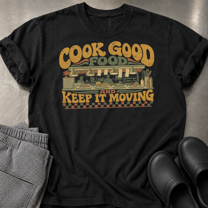 Cook Good Food T-Shirt