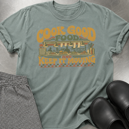 Cook Good Food T-Shirt