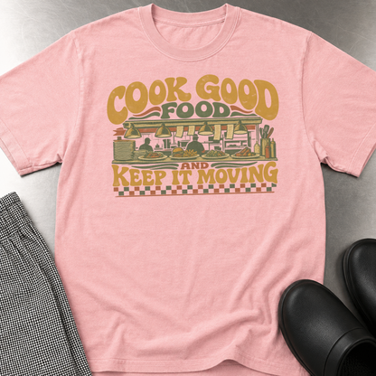 Cook Good Food T-Shirt
