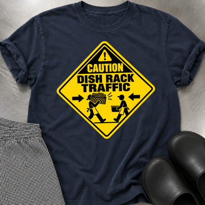 Caution Dish Rack Traffic T-shirt