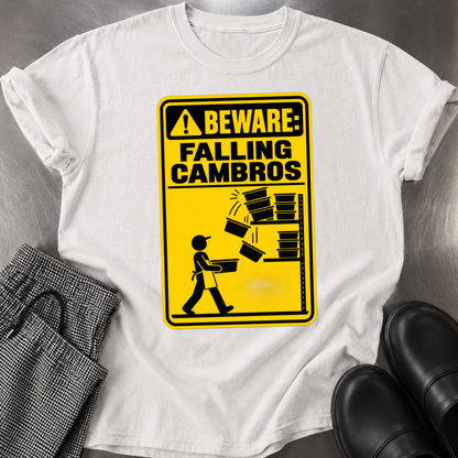 Beware Falling Cambros T-shirt