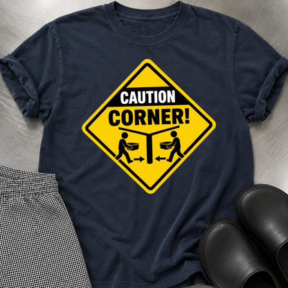 Caution Corner  T-Shirt
