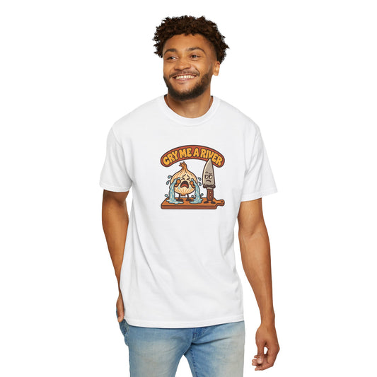 Cry me a river T-Shirt