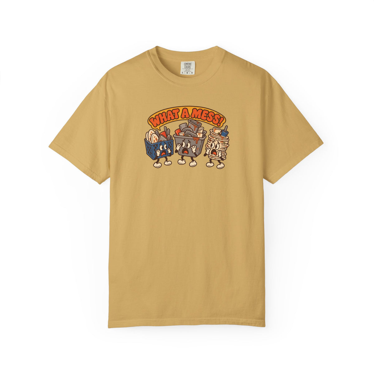 What a Mess T-Shirt